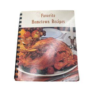 Favorite Hometown Recipes Cookbook